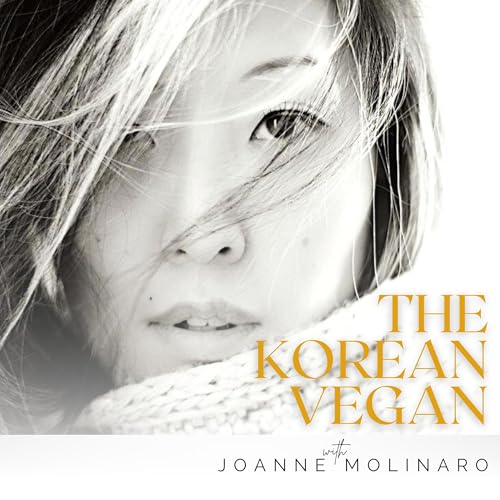 The Korean Vegan with Joanne Molinaro by Joanne Molinaro