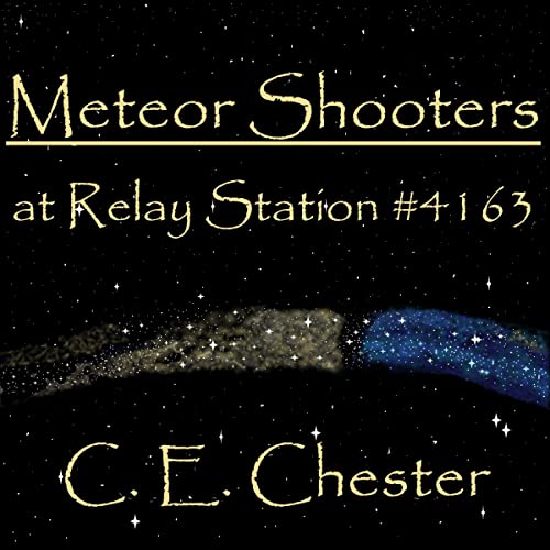 Meteor Shooters by C. E. Chester