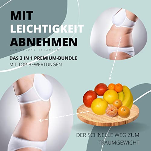 Mit Leichtigkeit abnehmen & gesund ernähren - Das 3 in 1 Premium Bundle mit Top-Bewertungen by Patrick Lynen
