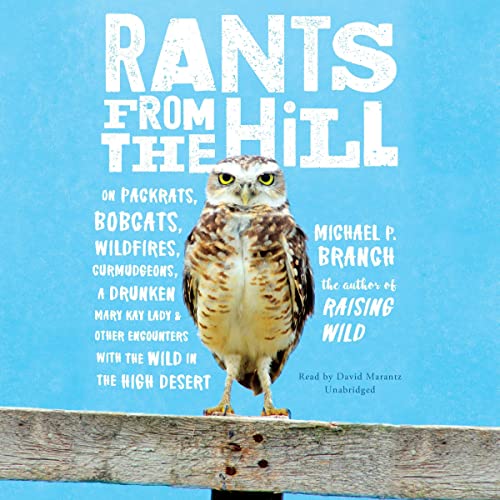 Rants from the Hill by Michael P. Branch