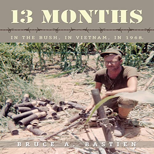 13 Months by Bruce A. Bastien