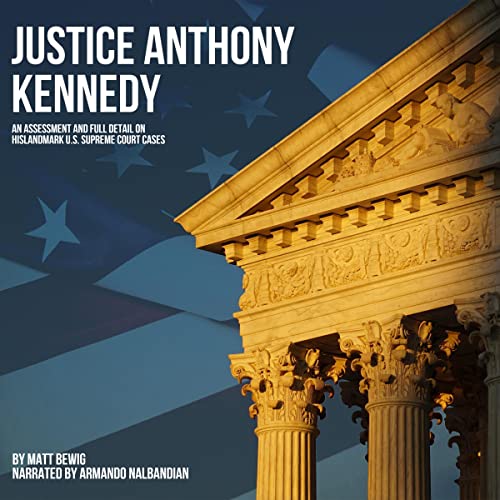Justice Anthony Kennedy by Matt Bewig
