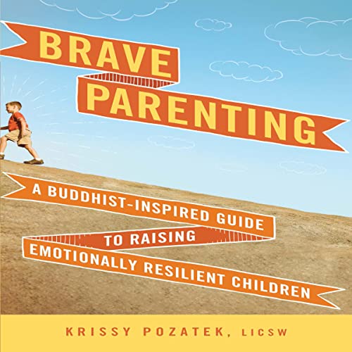 Brave Parenting by Krissy Pozatek