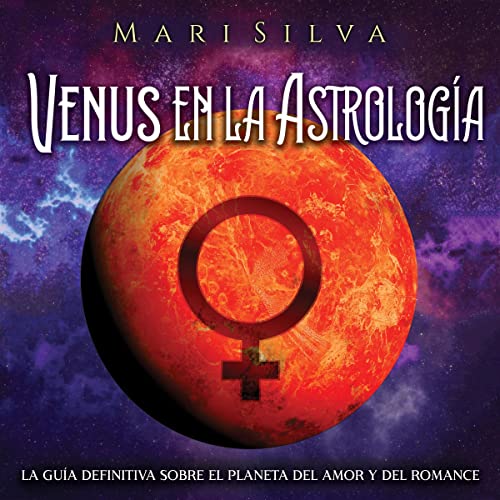 Venus en La Astrología [Venus in Astrology] by Mari Silva