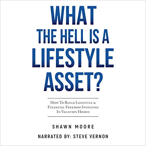 What the Hell Is a Lifestyle Asset?