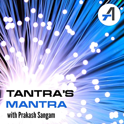 Tantra's Mantra with Prakash Sangam by Prakash Sangam
