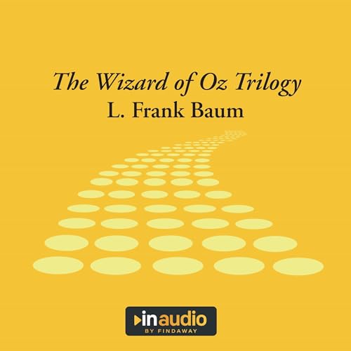 The Wizard of Oz Trilogy