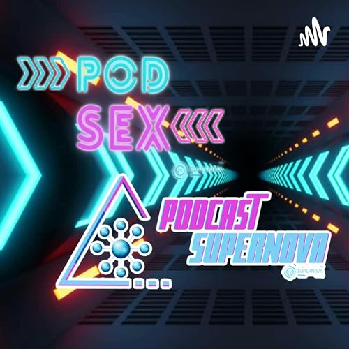 Podcast Supernova/PodSex