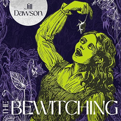 The Bewitching by Jill Dawson