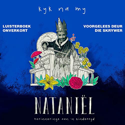 Kyk na my [Look at Me] by Nataniël