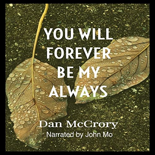 You Will Forever Be My Always by Dan McCrory