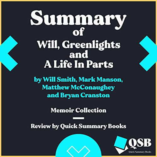 Summary of Will, Greenlights and A Life In Parts by Quick Summary Books