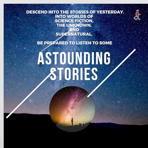 Astounding Stories by The Drama Merchant