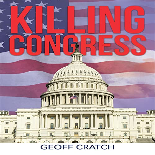 Killing Congress by Geoff Cratch