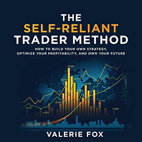 The Self-Reliant Trader Method by Valerie Fox