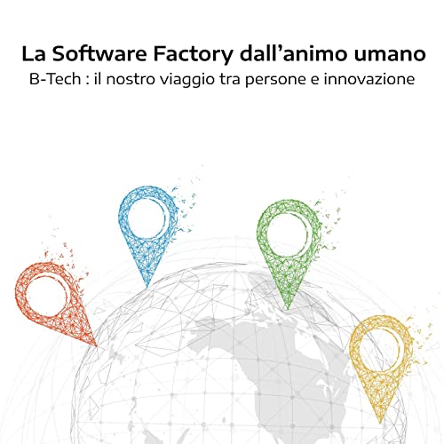 B-Tech: il nostro viaggio tra persone ed innovazione by NonSoloWork