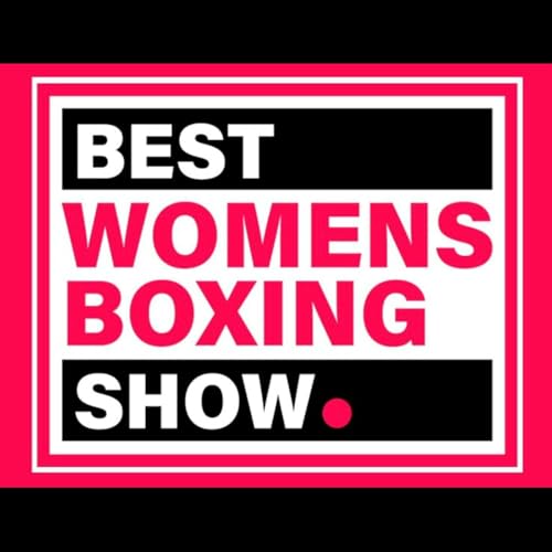 Best Womens Boxing Show. by Best Womens Boxing Show.