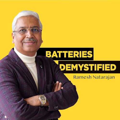 Batteries Demystified by Ramesh Natarajan by Ramesh Natarajan
