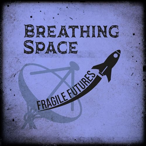 Breathing Space: A Sci-Fi Western Audio Anthology by Law of Names Media