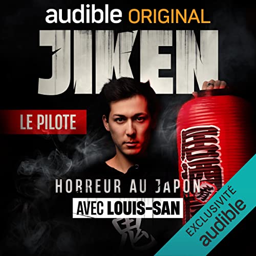 Louis-San présente - Jiken. Le pilote