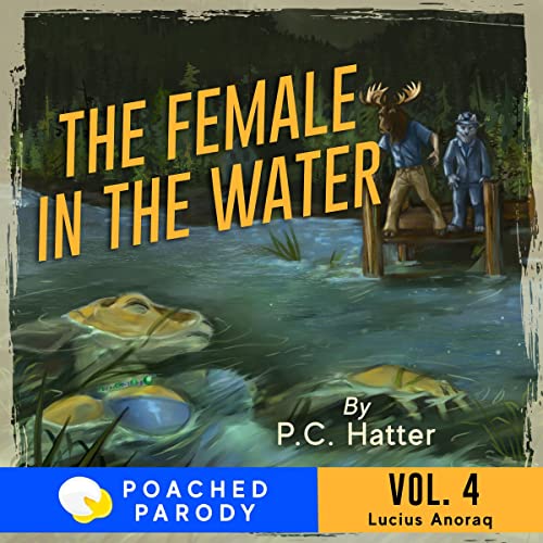 The Female in the Water: Poached Parody