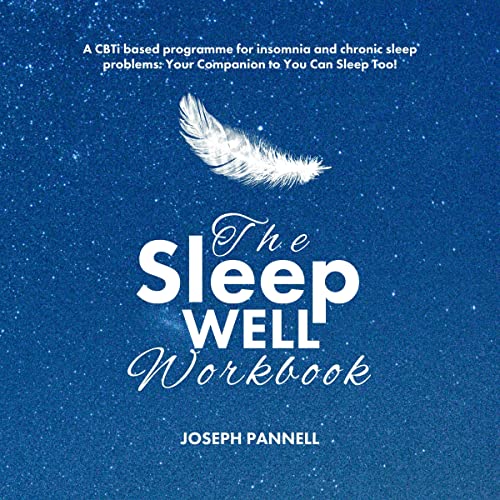 The Sleep Well Workbook by Joseph Pannell