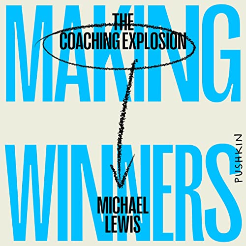 Making Winners by Michael Lewis