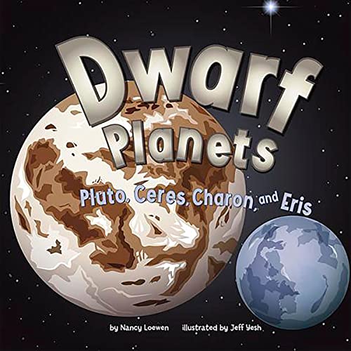 Dwarf Planets by Nancy Loewen