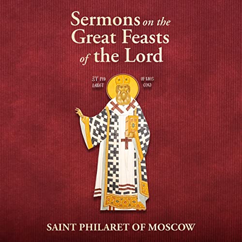 Sermons on the Great Feasts of the Lord