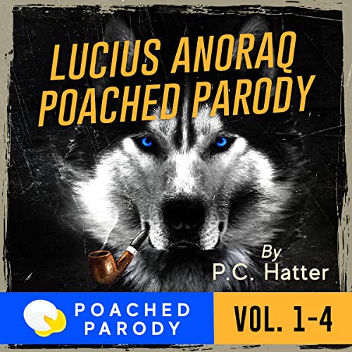 Lucius Anoraq Vol. 1-4: Poached Parody