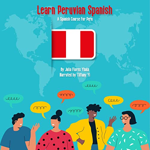 Learn Peruvian Spanish
