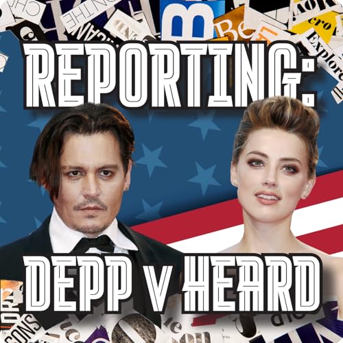 Reporting; Depp v Heard by TBI Media