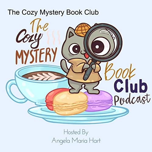 The Cozy Mystery Book Club by Angela Maria Hart