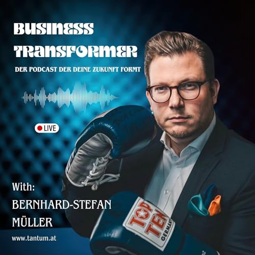 Business Transformer by Bernhard-Stefan Müller - Tantum GmbH