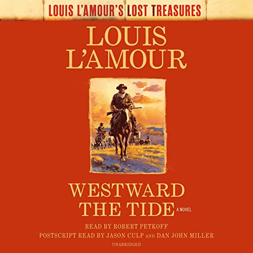 Westward the Tide (Louis L'Amour's Lost Treasures) by Louis L'Amour