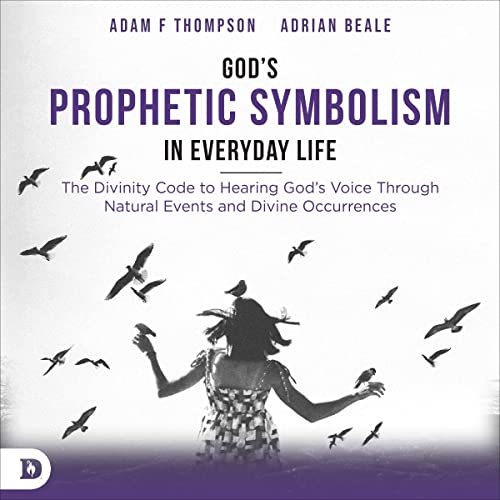 God's Prophetic Symbolism in Everyday Life