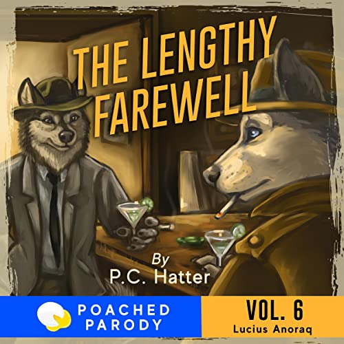 The Lengthy Farewell: Poached Parody