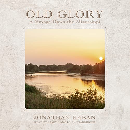 Old Glory by Jonathan Raban