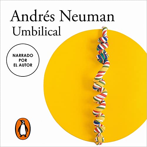 Umbilical (Spanish Edition) by Andrés Neuman