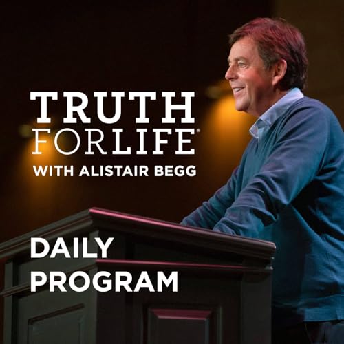 Truth For Life Daily Program by letters@truthforlife.org (Alistair Begg)