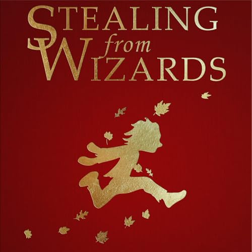 Stealing from Wizards by R. A. Consell