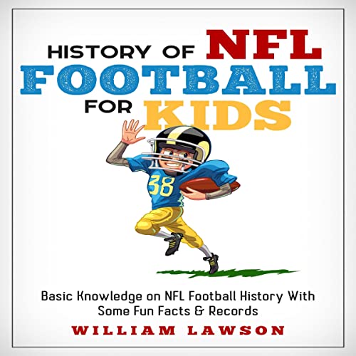 The History of NFL Football for Kids