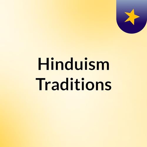 Hinduism Traditions by Sameeksha