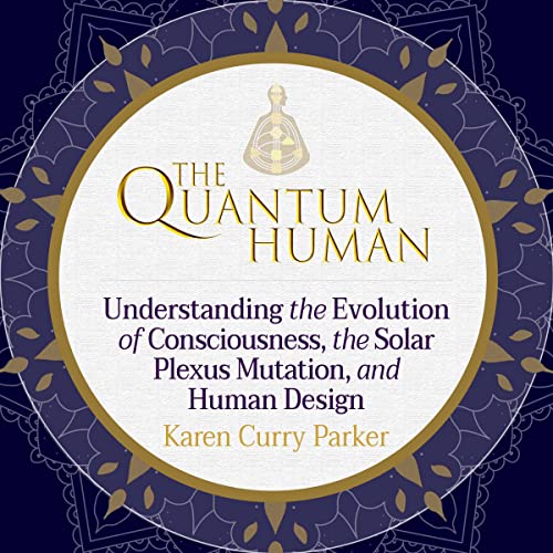 The Quantum Human by Karen Curry Parker