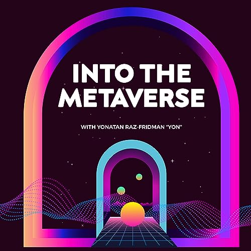 Into the Metaverse by Yonatan Raz-Fridman