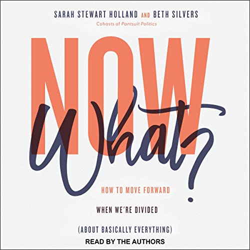 Now What? by Sarah Stewart Holland