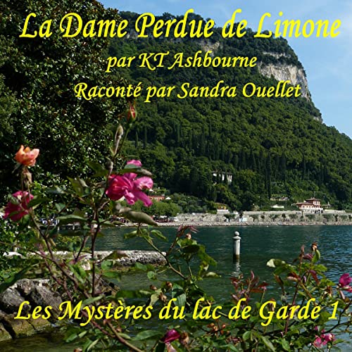 La Dame Perdue de Limone [The Lost Lady of Limone]