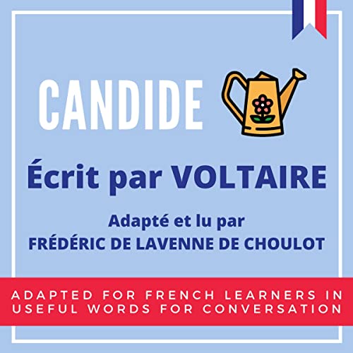 Improve Your French by Reading: Candide by Frederic de Lavenne de Choulot