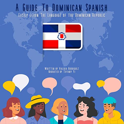 A Guide to Dominican Spanish