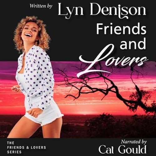 Friends and Lovers by Lyn Denison
